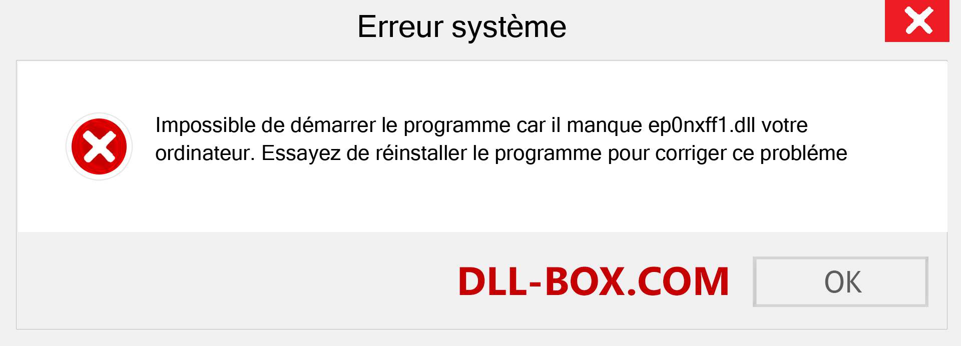 Le fichier ep0nxff1.dll est manquant ?. Télécharger pour Windows 7, 8, 10 - Correction de l'erreur manquante ep0nxff1 dll sur Windows, photos, images